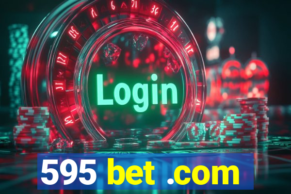 595 bet .com